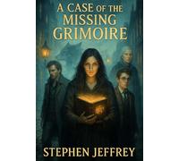 The Case of the Missing Chestervain Grimoire: The Bane and Winterbone Supernatural Detective Agency