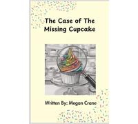 The Case of the Missing Cupcake