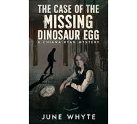 The Case of the Missing Dinosaur Egg: 2