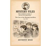 The Case of the Missing Lunchbox