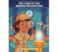 The Case of the Missing Moonstone: A Solve-It-Yourself Mystery Activity Book - 30 Puzzles, Codes & Brain Games for Kids Ages 7-10