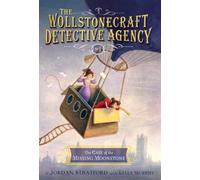 The Case of the Missing Moonstone (The Wollstonecraft Detective Agency, Book 1)