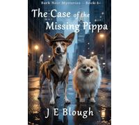The Case of the Missing Pippa: A Dynamic Dog Detective Duo Mystery: 1