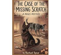 The Case of the Missing Scratch: A Moses Mystery