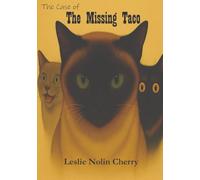 The Case of the Missing Taco: A Cat Caper: 1
