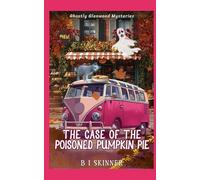 The Case of the Poisoned Pumpkin Pie: A Paranormal Cozy Mystery
