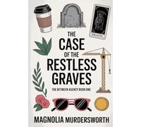 The Case of the Restless Graves