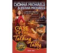 The Case of the Talking Tabby: A mother-daughter cozy mystery with a reincarnated detective cat and a cold case to crack