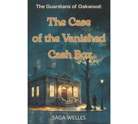 The Case of the Vanished Cash Box: A Fun and Cozy Middle Grade Mystery Adventure Chapter Book for Kids Ages 8-12 Packed with Friendship, Clues and Secrets