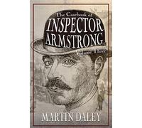 The Casebook of Inspector Armstrong - Volume 3 - Daley Martin