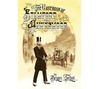The Casebook of Stamford Hawksmoor: With an introduction by Philip Pullman