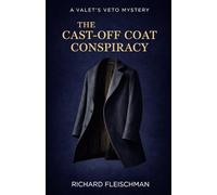 The Cast-Off Coat Conspiracy