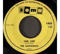 THE CASTAWAYS - Liar, Liar/Sam (7" Vinyl Single)(1965)(Soma Records 1433)