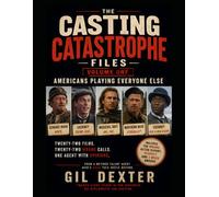 THE CASTING CATASTROPHE FILES: Americans Playing Everyone Else The Accent Was the First Problem