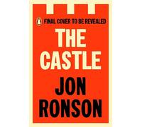 The Castle: Adventures in a World of Unravelling Men