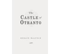 The Castle of Otranto: Classic Edition Republished by North Publishers
