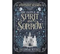 The Castle of Spirit and Sorrow: 5