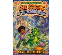 The Castle of the Cloud King: A Smoke the Green Dragon Book