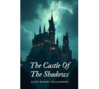 The Castle Of The Shadows: Suspenseful Gothic Romance Set in Southern France