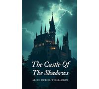 The Castle Of The Shadows: Suspenseful Gothic Romance Set in Southern France