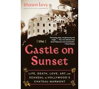 Shawn Levy The Castle on Sunset (Tascabile)