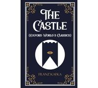 The Castle (Oxford World's Classics)