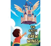 The Castle That Grew Wings