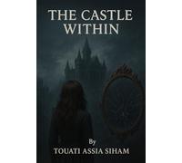 THE CASTLE WITHIN