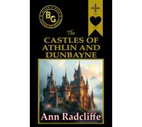The Castles of Athlin and Dunbayne (Annotated)