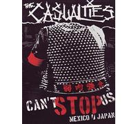 The Casualties - Can't stop us - Mexico/Japan