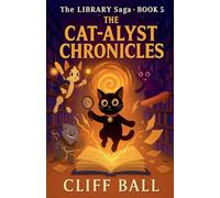 The Cat-alyst Chronicles: 5