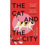 The Cat and the City: Nick Bradley