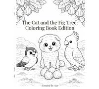 The Cat and the Fig Tree: Coloring Book Edition