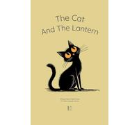 The Cat And The Lantern: Bilingual Italian-English Stories For Italian Language Learners