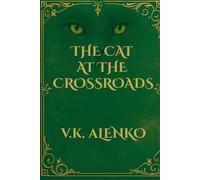 The Cat At The Crossroads: 2