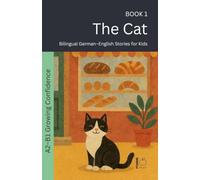 The Cat: Bilingual German-English Stories for Kids: 1