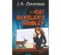 The Cat Burglar's Handler (Cat Burglar Detective Mysteries Book 1): A Roguishly Fun Animal Cozy Mystery