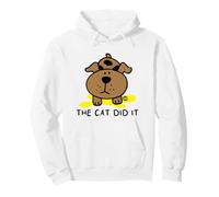 The Cat Did It Funny Pet Blame Felpa con Cappuccio