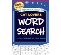 The Cat Lover’s Word Search Book: 600+ Fun Puzzles for Cat Lovers Featuring Breeds, Behaviors & Feline Fun