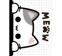 The Cat Notebook - Dot Grid Edition: Cute Cat Cover | 8.5 x 11 in | Dot Grid Interior for Journaling, Planning, Bullet Notes & Sketches