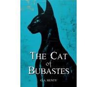 The Cat of Bubastes: A Tale of Ancient Egypt