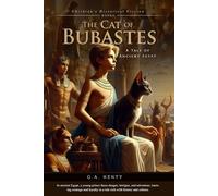The Cat of Bubastes: A Tale of Ancient Egypt (Complete with Illustrated and Annotated