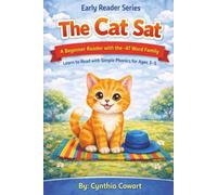 The Cat Sat | Early Reader Series: A Beginner Reader with the -AT Word Family | Learn to Read with Simple Phonics for Ages 3-5