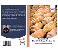 The Cat That Ate the Cannoli: Tales of the Hidden Jews of Southern Italy