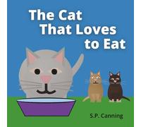 The Cat That Loves To Eat