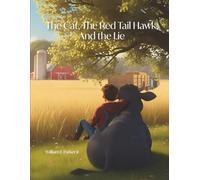 The Cat, The Red Tail Hawk, And the Lie