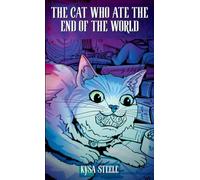 The Cat Who Ate the End of the World