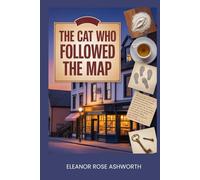 The Cat Who Followed the Map: A Town Cat Mystery