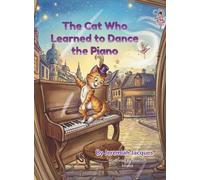 The Cat Who Learned to Dance the Piano