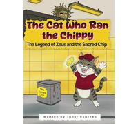 The cat who ran the chippy: The Legend of Zeus and the Sacred Chip